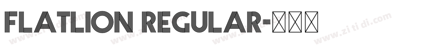 Flatlion Regular字体转换 Flatlion Regular字体转换